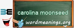 WordMeaning blackboard for carolina moonseed